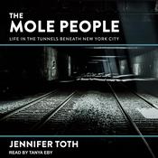 The Mole People by  Jennifer Toth audiobook