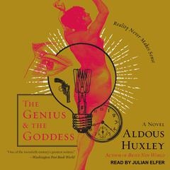 The Genius and the Goddess by Aldous Huxley audiobook