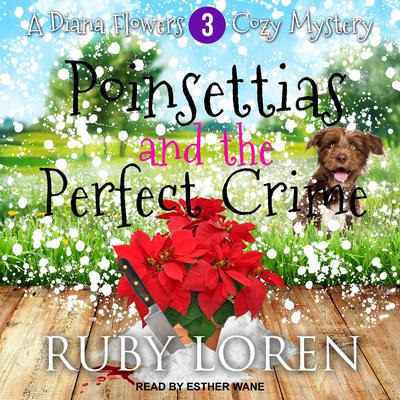 Poinsettias and the Perfect Crime by Ruby Loren audiobook