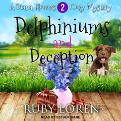 Delphiniums and Deception by Ruby Loren audiobook