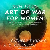 Sun Tzu's Art of War for Women by  Catherine Huang audiobook