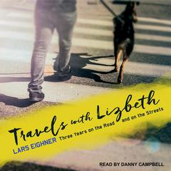 Travels with Lizbeth by Lars Eighner audiobook