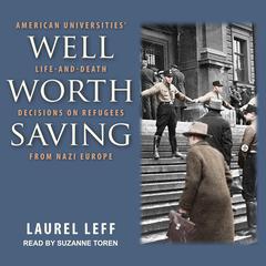 Well Worth Saving by Laurel Leff audiobook