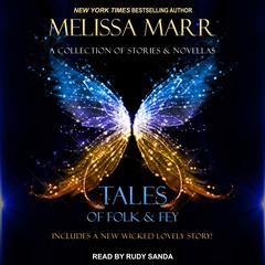 Tales of Folk & Fey by Melissa Marr audiobook