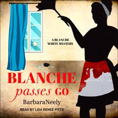 Blanche Passes Go by Barbara Neely audiobook