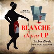 Blanche Cleans Up by  Barbara Neely audiobook