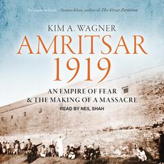 Amritsar 1919 by Kim A. Wagner audiobook