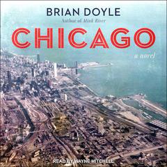 Chicago by Brian Doyle audiobook