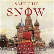 Salt the Snow by  Carrie Callaghan audiobook