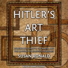 Hitler's Art Thief by Susan Ronald audiobook