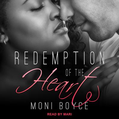 Redemption of the Heart by Moni Boyce audiobook