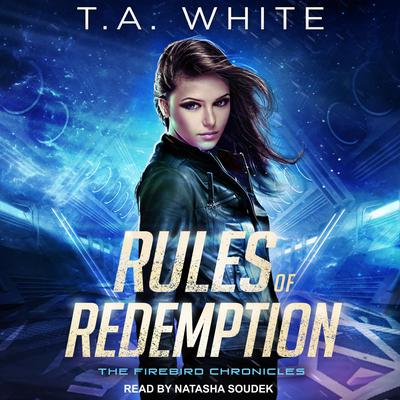 Rules of Redemption by T. A. White audiobook