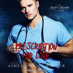 Prescription for Love by Aimee Nicole Walker audiobook