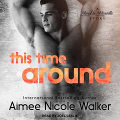 This Time Around by Aimee Nicole Walker audiobook