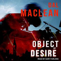 Object of Desire by Dal MacLean audiobook