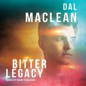 Bitter Legacy by  Dal MacLean audiobook