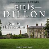 Sent to His Account by  Eilis Dillon audiobook