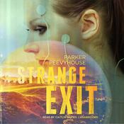 Strange Exit by  Parker Peevyhouse audiobook