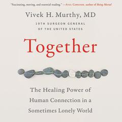 Together by Vivek H. Murthy audiobook