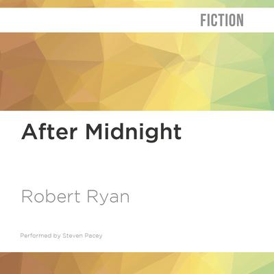 After Midnight by Robert Ryan audiobook
