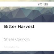 Bitter Harvest by  Sheila Connolly audiobook