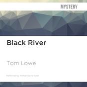 Black River by  Tom Lowe audiobook