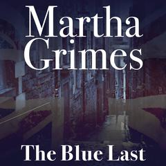 The Blue Last by Martha Grimes audiobook