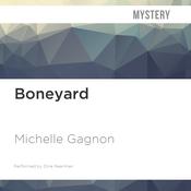 Boneyard by  Michelle Gagnon audiobook