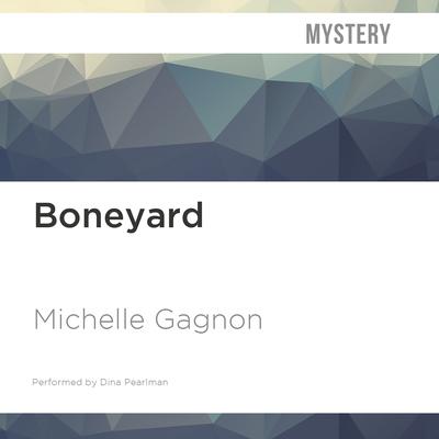 Boneyard by Michelle Gagnon audiobook
