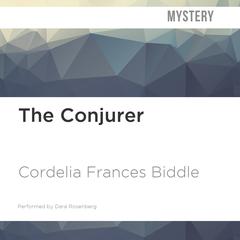 The Conjurer by Cordelia Frances Biddle audiobook