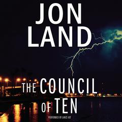 The Council of Ten by Jon Land audiobook