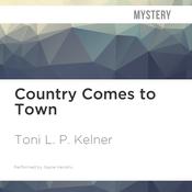 Country Comes to Town by  Toni L. P. Kelner audiobook