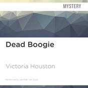 Dead Boogie by  Victoria Houston audiobook
