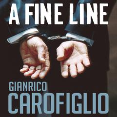 A Fine Line by Gianrico Carofiglio audiobook