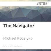 The Navigator by  Michael Pocalyko audiobook