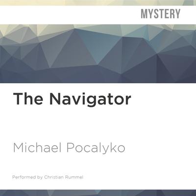 The Navigator by Michael Pocalyko audiobook