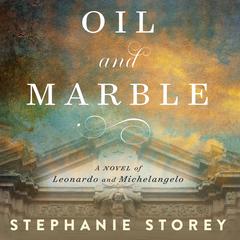 Oil and Marble by Stephanie Storey audiobook