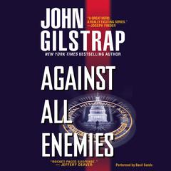 Against All Enemies by John Gilstrap audiobook