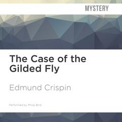 The Case of the Gilded Fly by Edmund Crispin audiobook