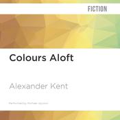Colours Aloft by  Alexander Kent audiobook