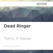 Dead Ringer by  Toni L. P. Kelner audiobook