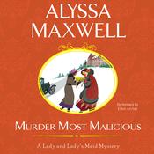 Murder Most Malicious by  Alyssa Maxwell audiobook