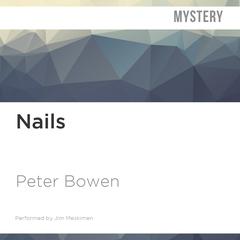 Nails by Peter Bowen audiobook