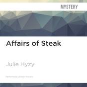 Affairs of Steak by  Julie Hyzy audiobook