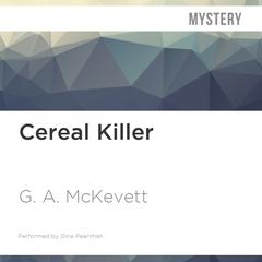 Cereal Killer by G. A. McKevett audiobook