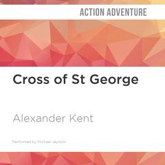 Cross of St. George by Alexander Kent audiobook