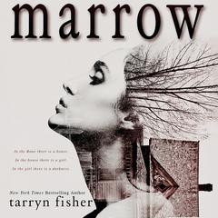 Marrow by Tarryn Fisher audiobook