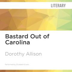 Bastard out of Carolina by Dorothy Allison audiobook