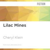 Lilac Mines by  Cheryl Klein audiobook