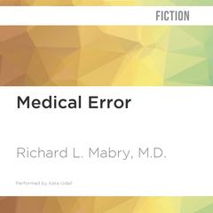 Medical Error by Richard L. Mabry audiobook